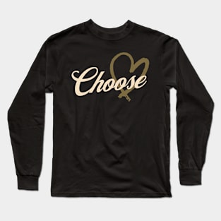 Choose Love Long Sleeve T-Shirt